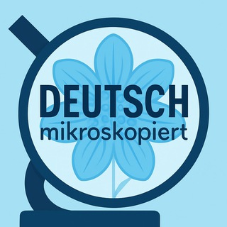 Deutsch mikroskopiert